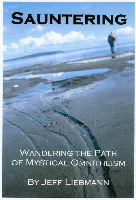 Sauntering: Wandering the Path of Mystical Omnitheism
