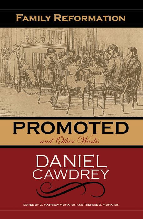 Family Reformation Promoted, and Other Works