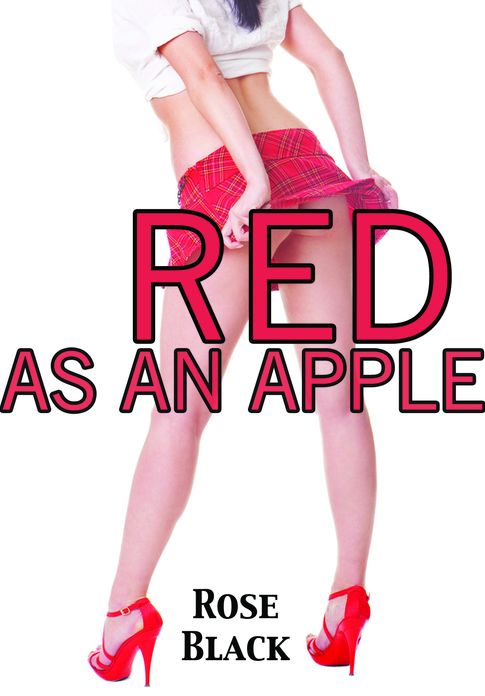 Red As An Apple (m/f schoolgirl spanking & sex erotica)