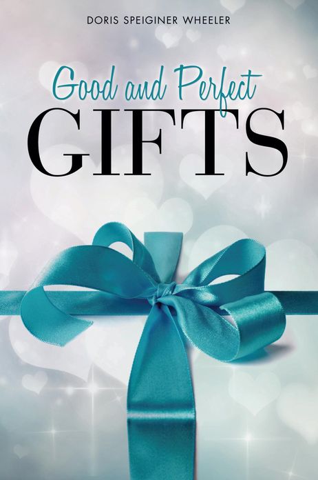 GOOD AND PERFECT GIFTS