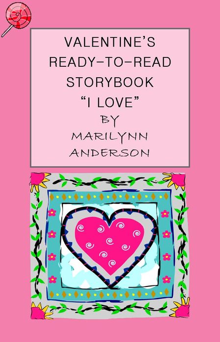 VALENTINE'S READY-TO-READ STORYBOOK ~~ "I Love" ~~