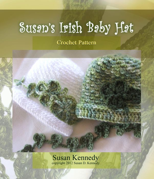 Susan's Irish Baby Hat and Shamrock Crochet Pattern