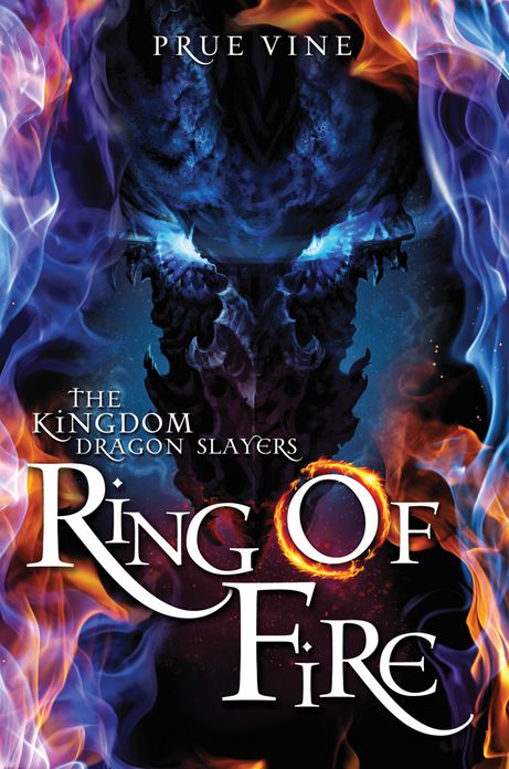 The KINGDOM DRAGON SLAYERS- ring of fire