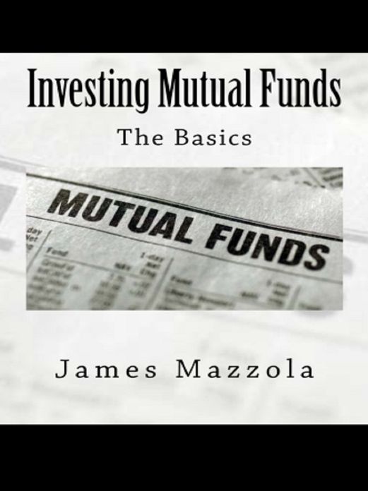Investing Mutual Funds: The Basics