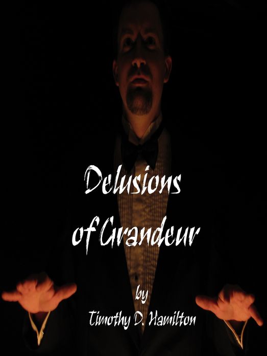 Delusions of Grandeur