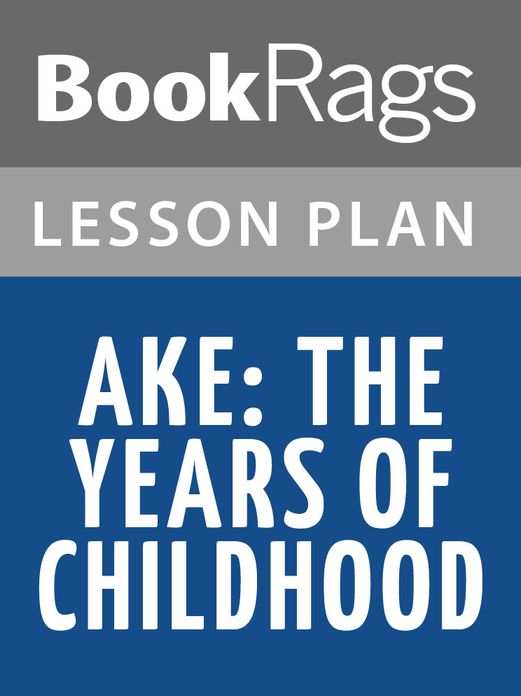 Ake: The Years of Childhood Lesson Plans