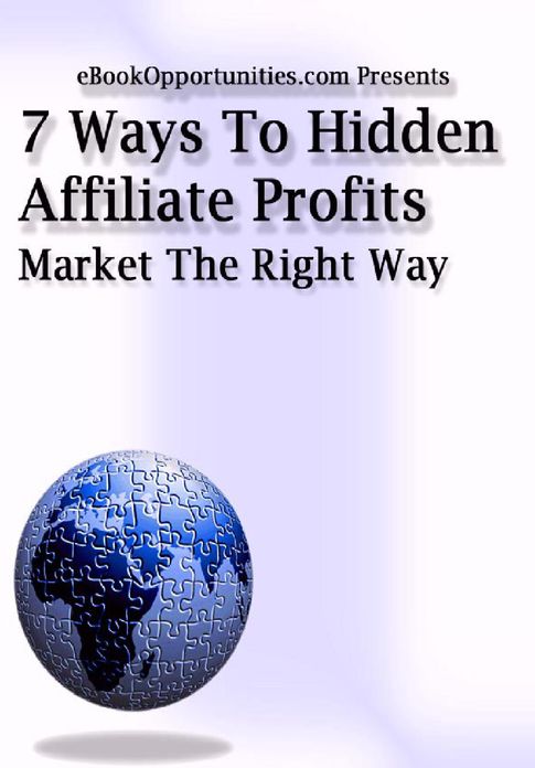 7 Ways To Hidden Affiliate Profit