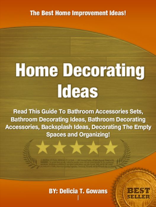 Home Decorating Ideas :Read This Guide To Bathroom Accessories Sets, Bathroom Decorating Ideas, Bathroom Decorating Accessories, Backsplash Ideas, Decorating The Empty Spaces and Organizing!