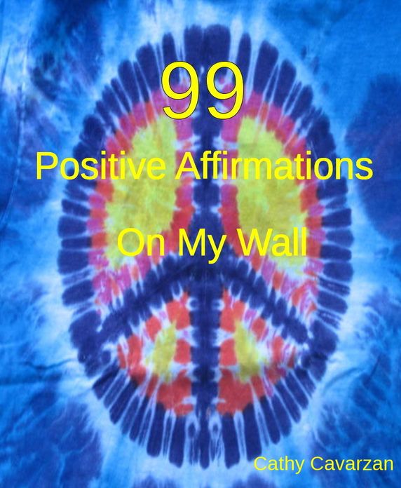 99 Positive Affirmations On My Wall