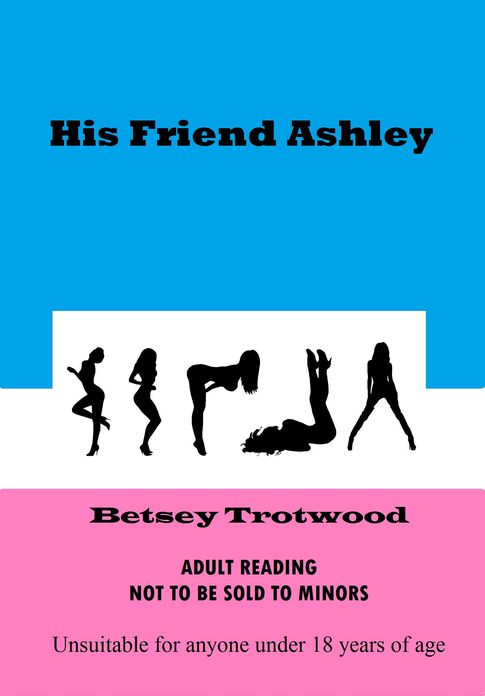 His Friend Ashley