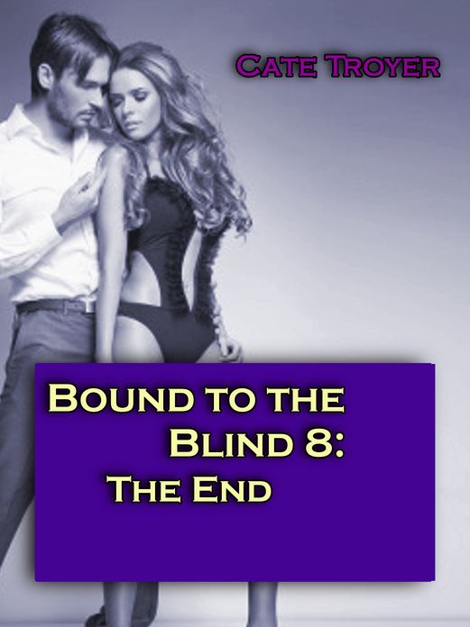 The End (Bound to the Blind 8)