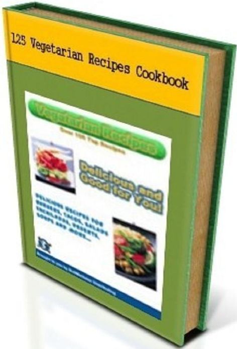 CookBook eBook on 125 Vegetarian Recipes - Try the Cauliflower Mashed Potatoes, Tofu Burger, Tater Tot Casserole, Meatless Loaf, and a delicious desserts such as the No Bake Peanut Butter Pie...