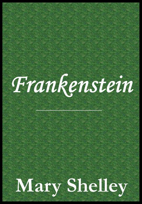 Mary Shelley Frankenstein