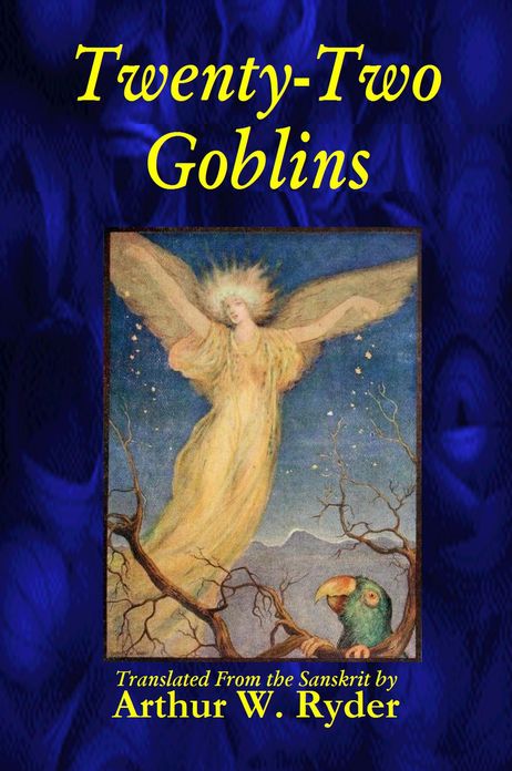 Twenty-Two Goblins, Translated From the Sanskrit