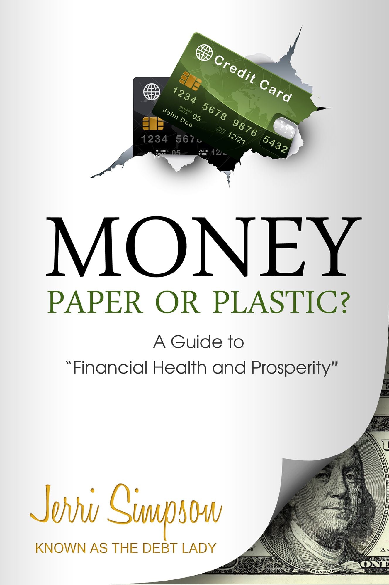 MONEY - Paper or Plastic? A Guide to "Financial Health & Prosperity"