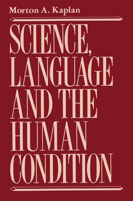 Science, Language, and the Human Condition