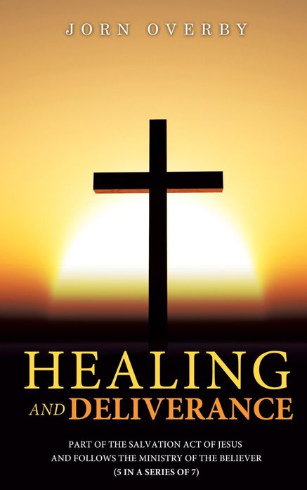 HEALING AND DELIVERANCE