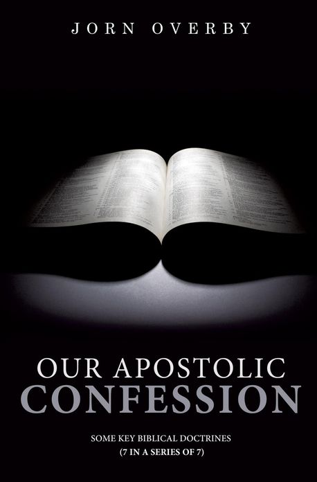 OUR APOSTOLIC CONFESSION