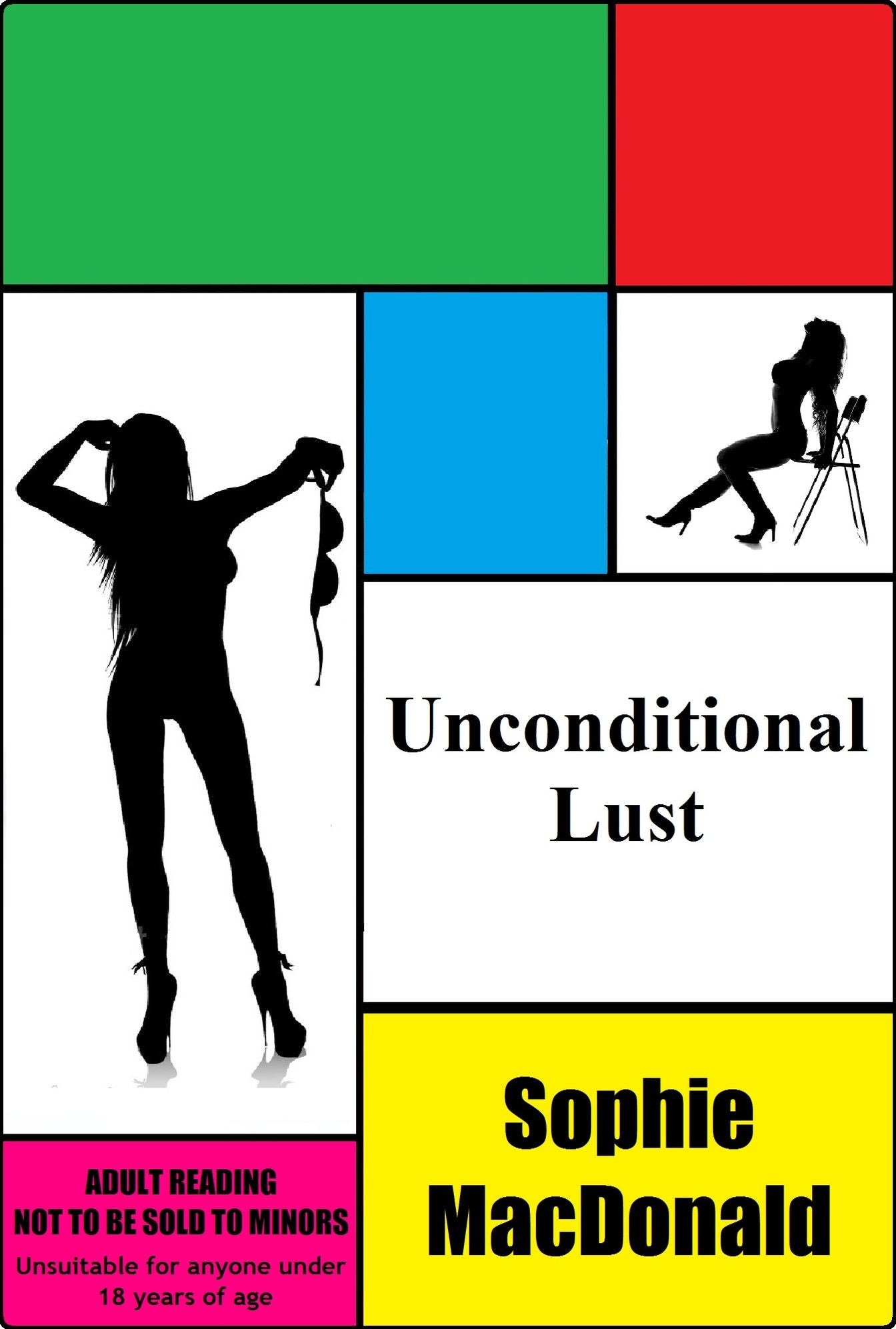 Unconditional Lust