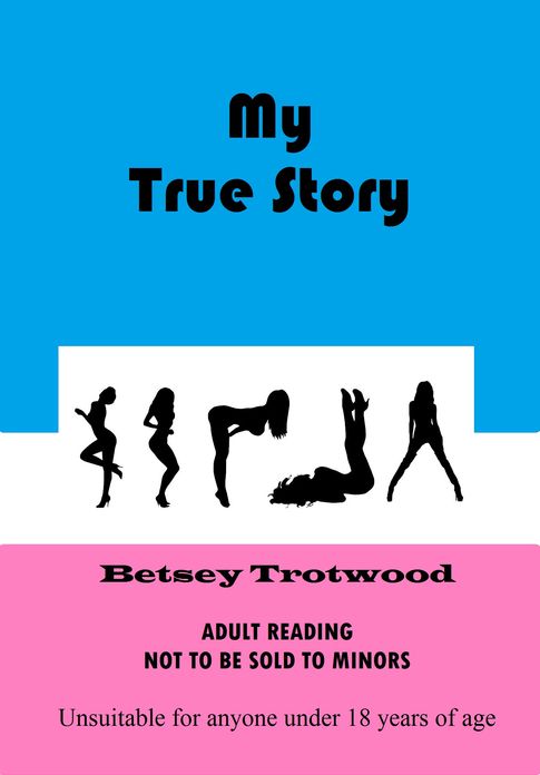 My True Story