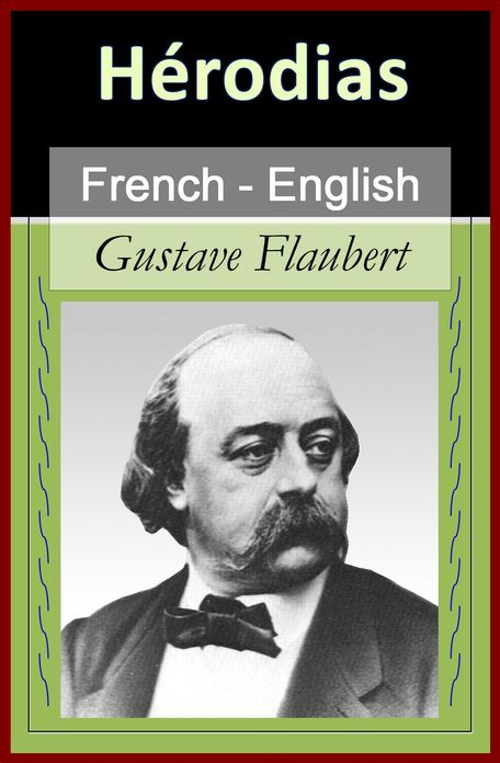 Herodias [French English Bilingual Edition] - Paragraph by Paragraph Translation