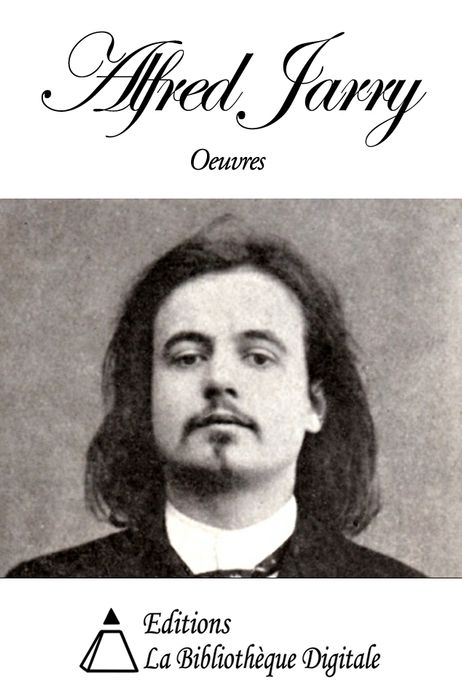 Oeuvres de Alfred Jarry