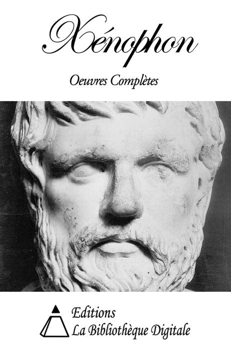 X&eacute;nophon - Oeuvres Compl&egrave;tes