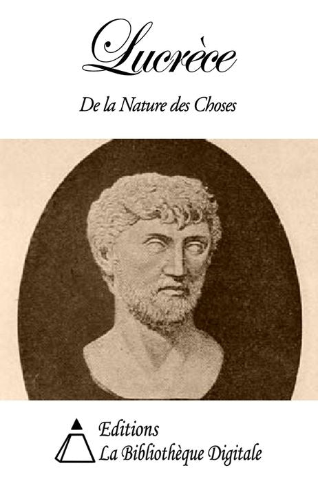 Lucr&egrave;ce - De la Nature des Choses