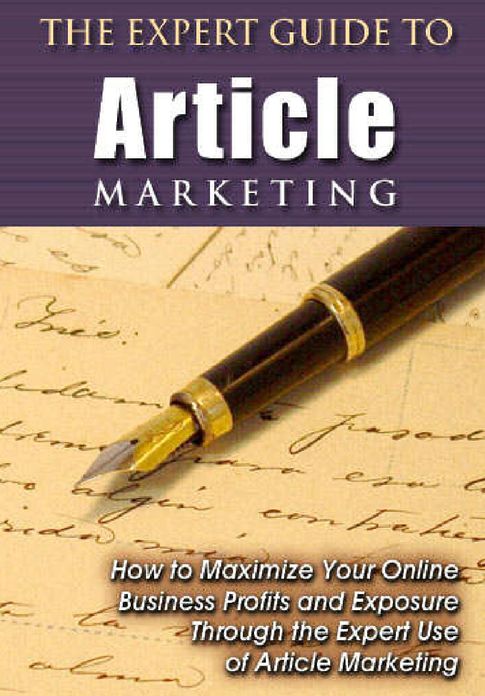 The Expert Guide to Article Marketing