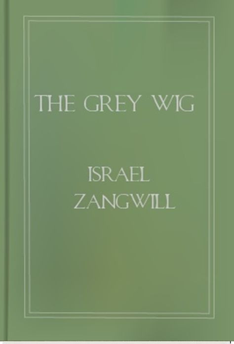 The Grey Wig