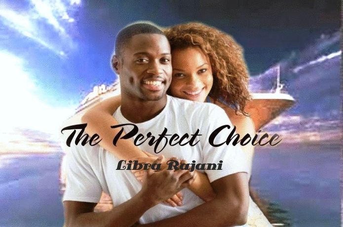 The Perfect Choice