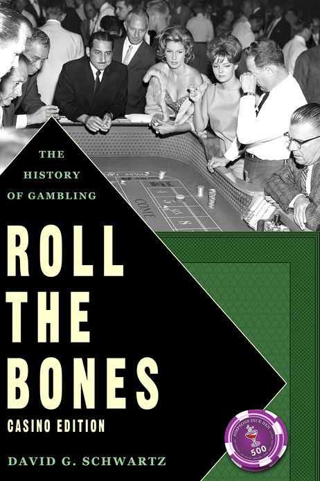 Roll the Bones: The History of Gambling (Casino Edition)