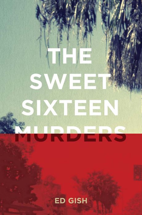The Sweet Sixteen Murders