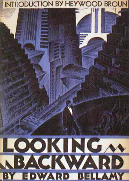 Looking Backward: A Fiction and Literature, Science Fiction Classic By Edward Bellamy! AAA+++