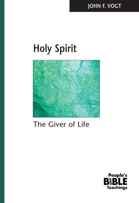 Holy Spirit: The Giver of Life