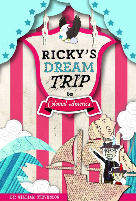 Ricky's Dream Trip to Colonial America