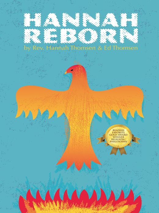 Hannah Reborn: Maturing and Healing the soul beyond organized religion