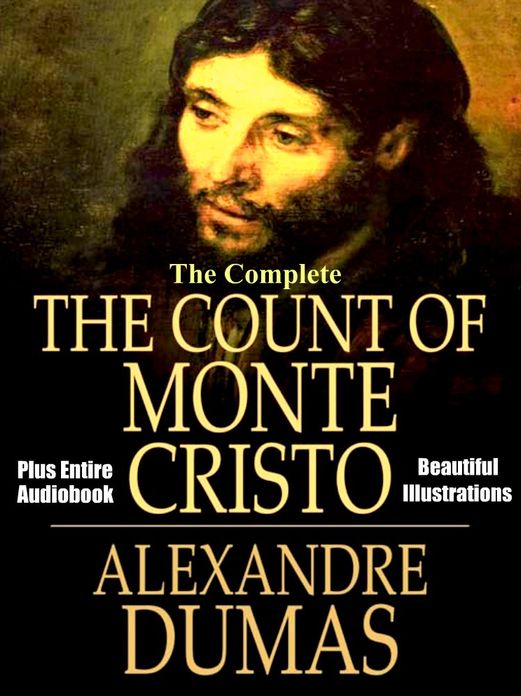 THE COUNT OF MONTE CRISTO [Deluxe Edition] - The Complete Original Masterpiece With Many Beautiful Illustrations PLUS the Entire Audiobook