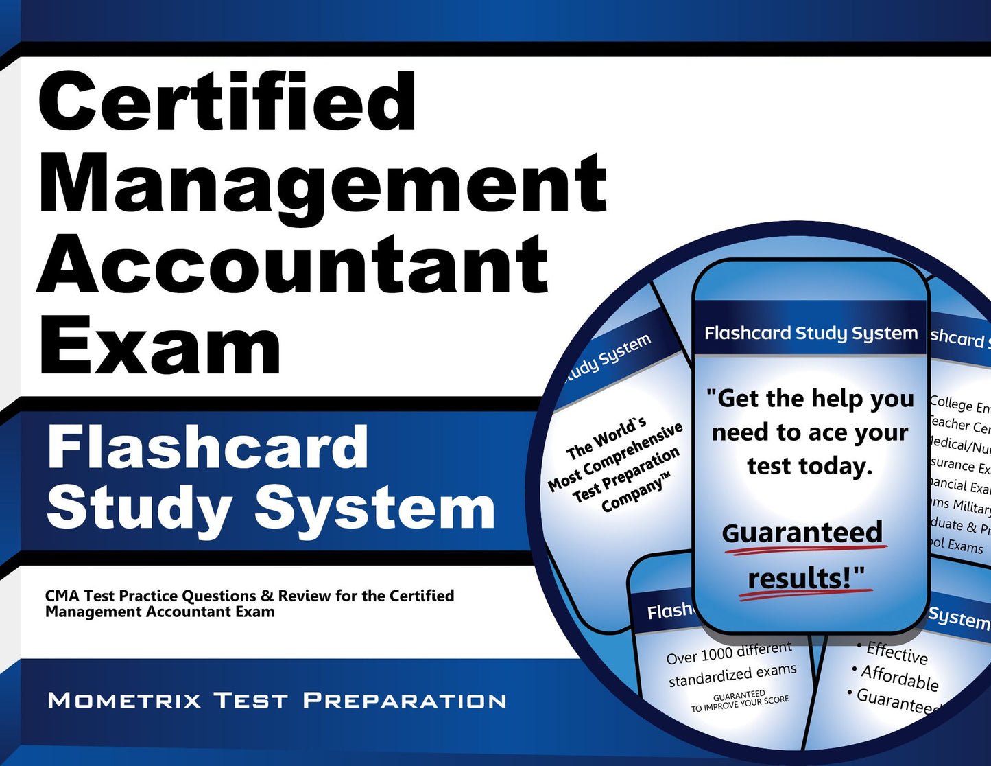 Certified Management Accountant Exam Flashcard Study System: CMA Test Practice Questions & Review for the Certified Management Accountant Exam