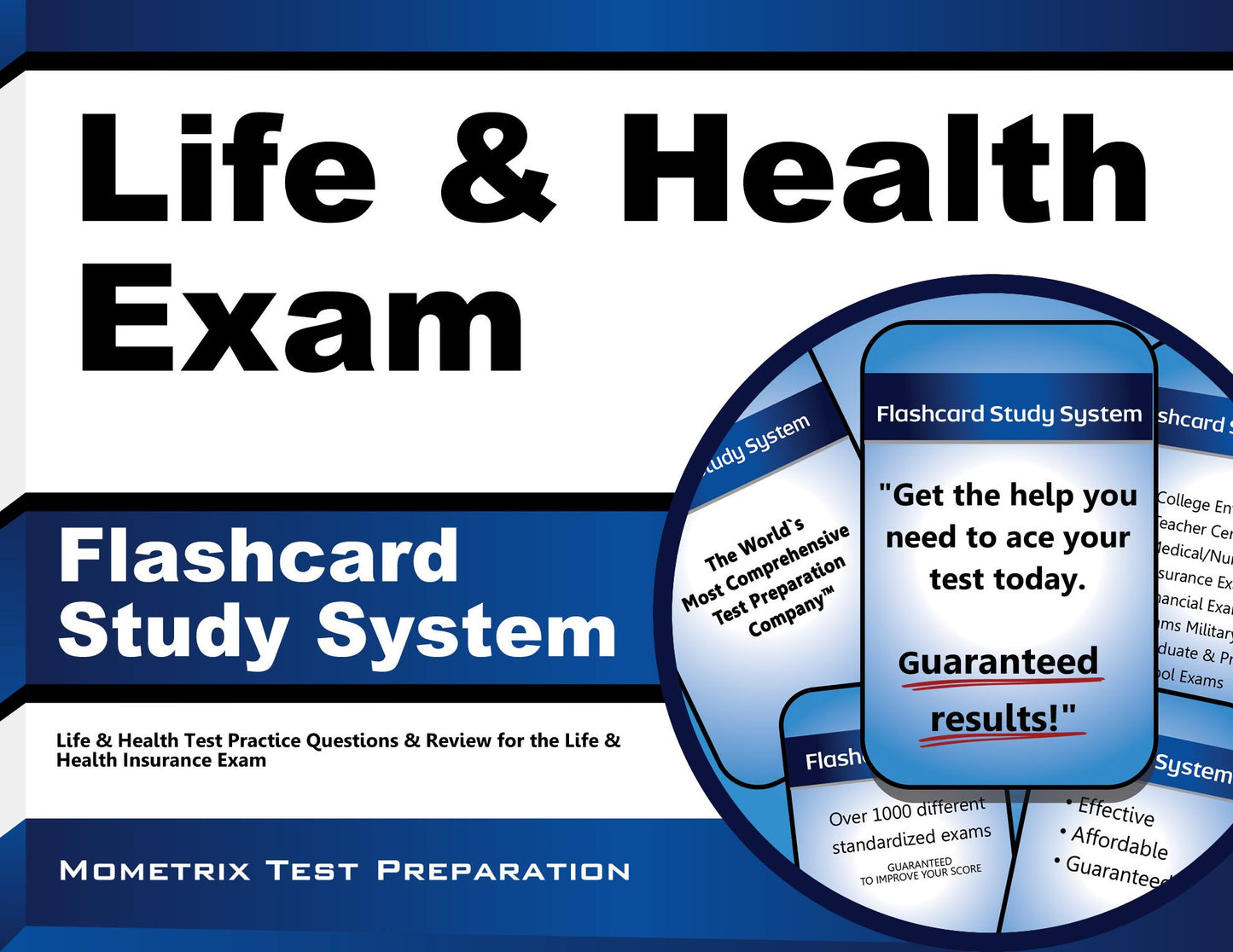 Life & Health Exam Flashcard Study System: Life & Health Test Practice Questions & Review for the Life & Health Insurance Exam