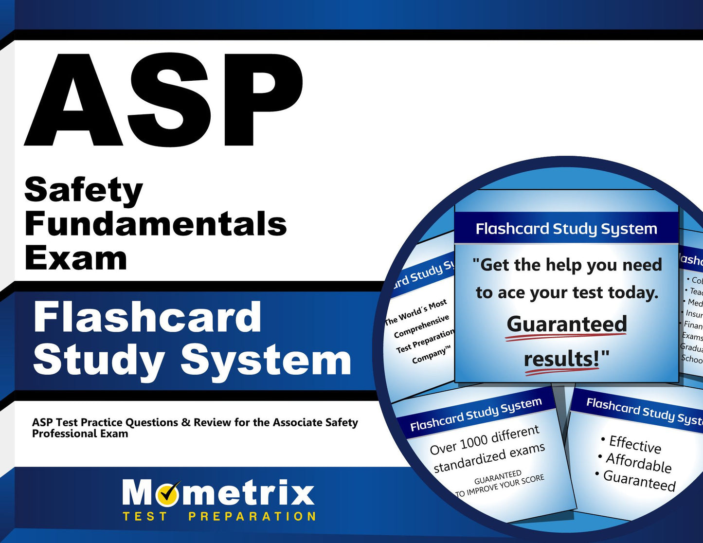 ASP Safety Fundamentals Exam Flashcard Study System: ASP Test Practice Questions & Review for the Associate Safety Professional Exam