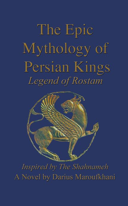 The Epic Mythology of Persian Kings