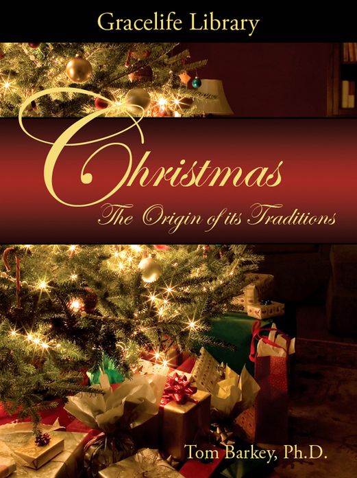 Christmas: The Origin of its Traditions
