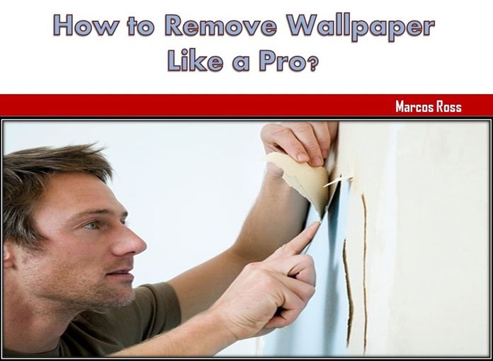 How to Remove Wallpaper Like a Pro