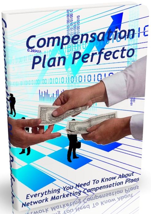 Compensation Plan Perfecto: Everything You Need To Know About Network Marketing Compensation Plans