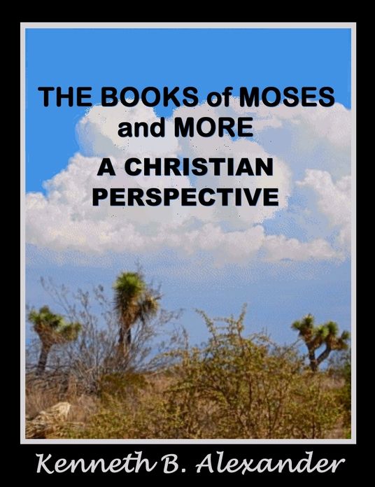 The Books of Moses and More: A Christian Perspective