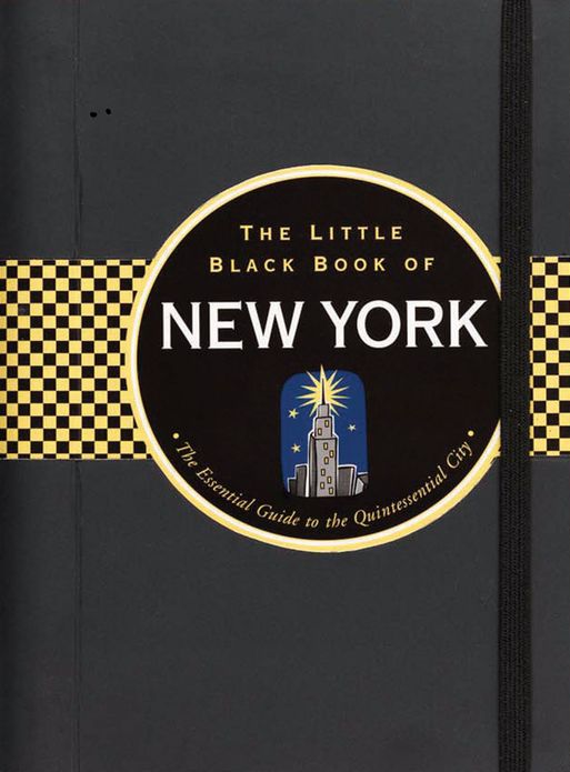 The Little Black Book of New York 2013: The Essential Guide to the Quintessential City