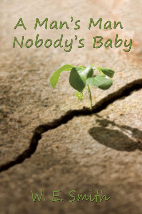A Man's Man - Nobody's Baby