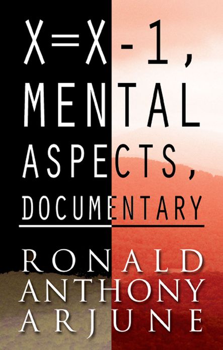 X=X-1, Mental Aspects, Documentary