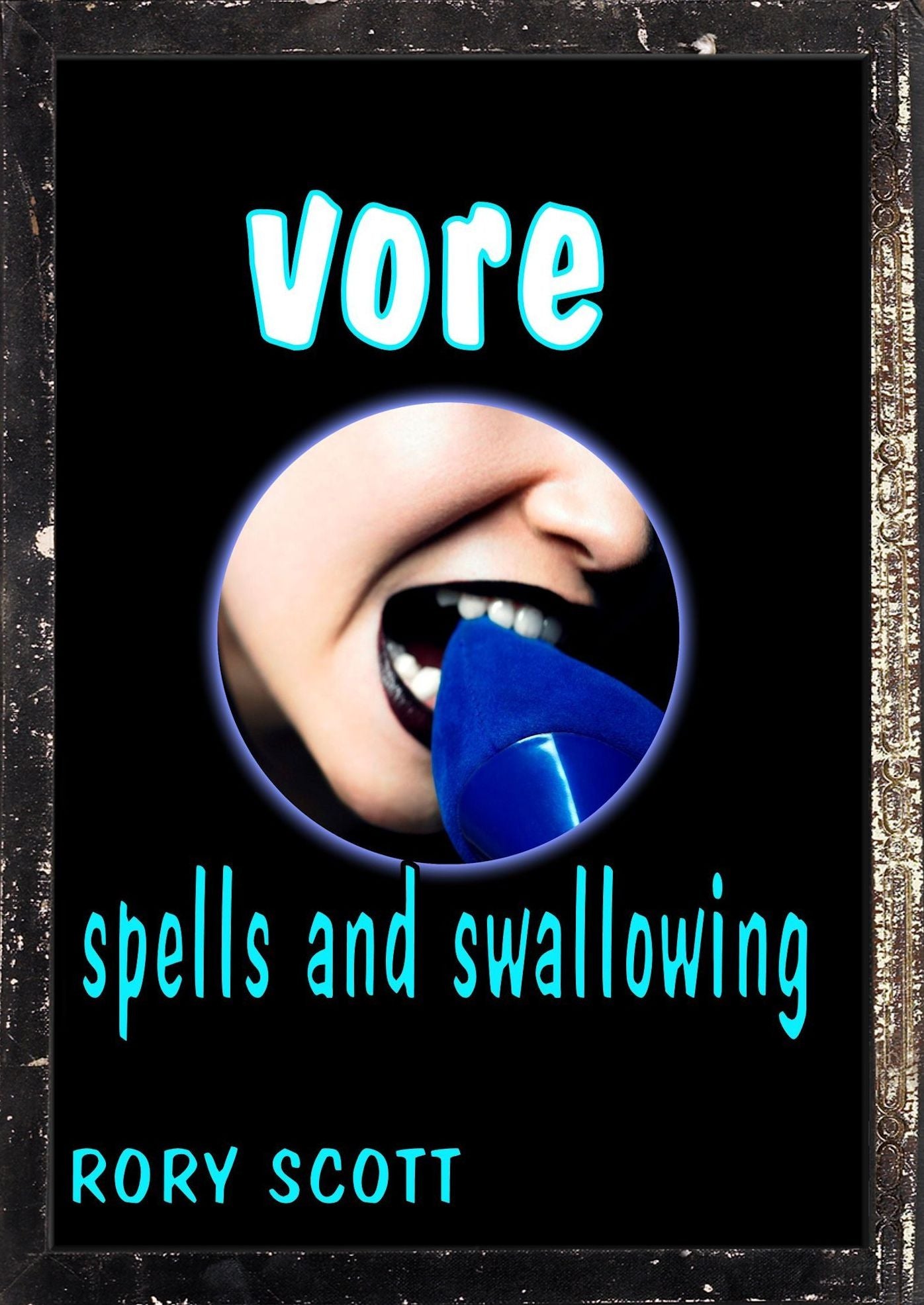 Vore: Sex, Spells, and Swallowing (Open Minded Microphilia Fetish Erotica)